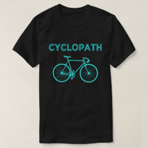 Cyclopath Funny Shirt for Cyclists and Bikers