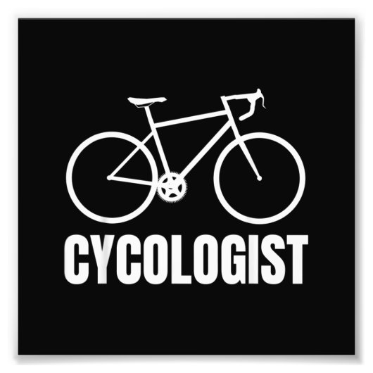 Cycoloog Funny Bicycle Bike Gift Foto Afdruk (Voorkant)