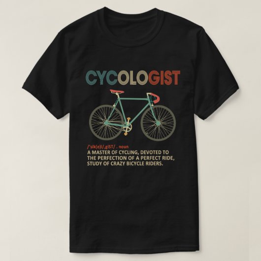 Cycoloog Funny Bike Bicycle Cycling Lover Gift T-shirt (Design voorkant)