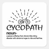 Cycopath Definitie Grappige Biker Fietser Vierkante Sticker (Voorkant)