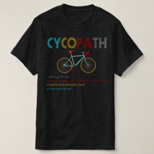 Cycopath Definition T-shirt