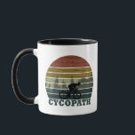 Cycopath Funny Biking gezegde Mok<br><div class="desc">Geniet van fietsen met dit grappige grafisch ontwerp voor mountainbiken, met geweldige typografie en belettering. Het is ideaal voor elke fietsliefhebber en kan dienen als een attent verjaardagscadeau of kerstcadeau voor je beste vriend, een familielid, een vriend of een vriendin die van freeride mountainbiken houdt! Dit ontwerp past bij de...</div>