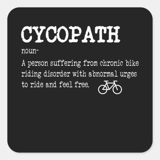 CYCOPATH Funny Cycling Bicycle Rider Cyclist Vierkante Sticker (Voorkant)