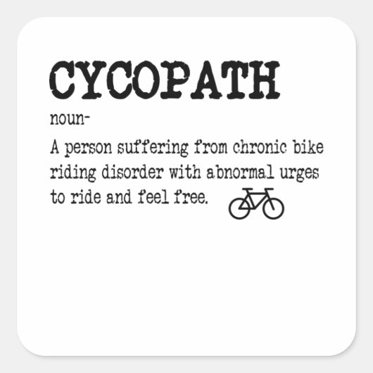 CYCOPATH Funny Cycling Bicycle Rider Cyclist Vierkante Sticker (Voorkant)