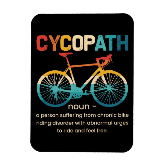 Cycopath Funny Cycling for Cyclists and Bikers Magneet (Verticaal)