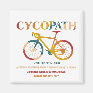 Cycopath Funny Cycling for Cyclists and Bikers Magneet
