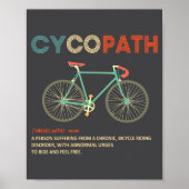 Cycopath Funny Cycling For Cyclists And Bikers  Poster (Voorkant)