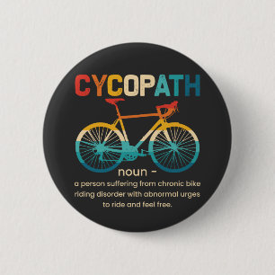 Cycopath Funny Cycling for Cyclists and Bikers Ronde Button 5,7 Cm