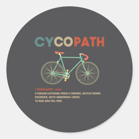 Cycopath Funny Cycling For Cyclists And Bikers  Ronde Sticker (Voorkant)