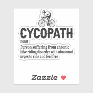 Cycopath Funny Cycling for Cyclists and Bikers Sticker
