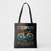 Cycopath Funny Cycling for Cyclists and Bikers Tote Bag (Voorkant)
