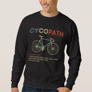 Cycopath Funny Cycling for Cyclists and Bikers Trui