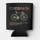 Cycopath Funny Cycling Gift for Cyclists Bikers Blikjeskoeler (Voorkant)