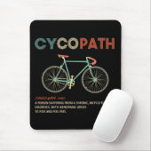 Cycopath Funny Cycling Gift for Cyclists Bikers Muismat (Met muis)