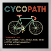 Cycopath Funny Cycling Gift for Cyclists Bikers Poster (Voorkant)