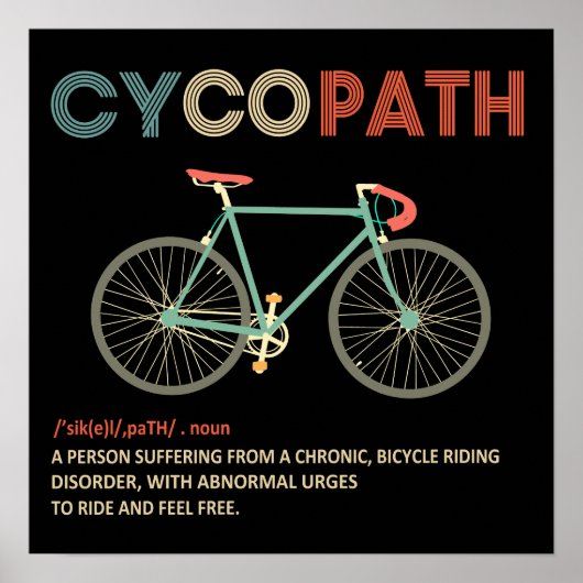 Cycopath Funny Cycling Gift for Cyclists Bikers Poster (Voorkant)