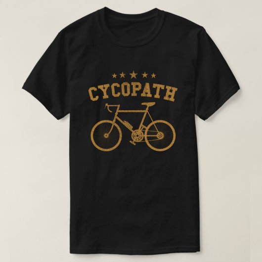 Cycopath Funny Cyclist Humor Gift T-shirt (Design voorkant)