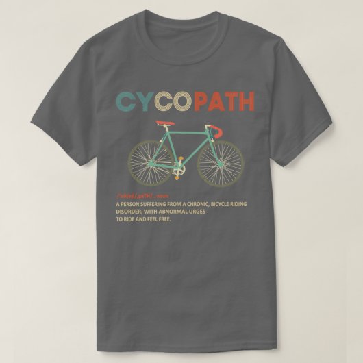 Cycopath Funny Cyclist Humor T-shirt (Design voorkant)