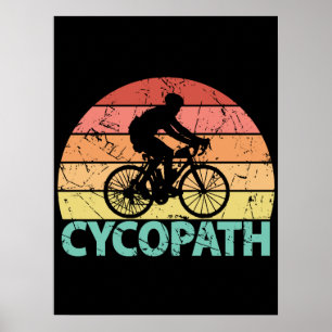 Cycopath Funny Cyclist Poster