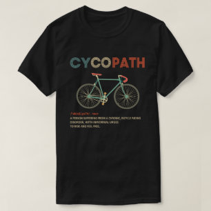 Cycopath Funny fietsen voor wielrenners en fietser T-shirt