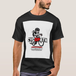Cycopath Grappig Fietsen voor Wielrenners en Fiets T-shirt