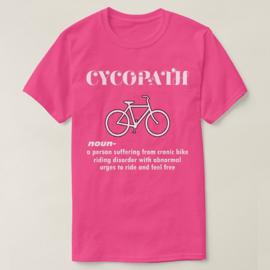 Cycopath grappige fietser humor cadeau mannen t-shirt (Design voorkant)