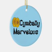 Cymbally Marvelous Keramisch Ornament (Rechts)