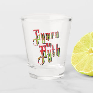 Cymru Am Byth. Wales Forever Shot Glas