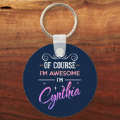 Cynthia Natuurlijk ben ik Geweldige naam Sleutelhanger (Voorkant)