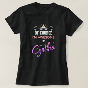 Cynthia Natuurlijk ben ik Geweldige naam T-Shirt
