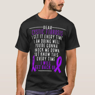 Cysic Fibrosis Awareness I will get back up Purple T-shirt