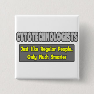 Cytotechnologen ... Smarter Vierkante Button 5,1 Cm