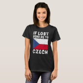 Czech Flag Souvenir If lost send me to Czech T-shirt (Voorkant volledig)