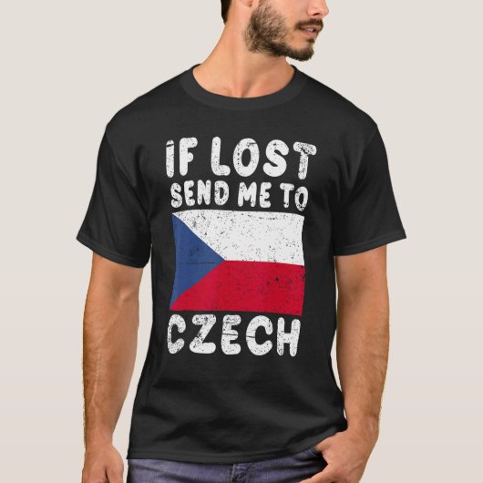 Czech Flag Souvenir If lost send me to Czech T-shirt (Voorkant)