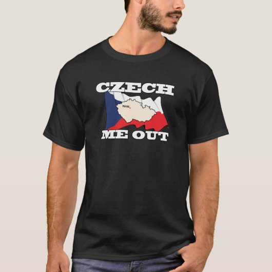 Czech Me Out T-shirt (Voorkant)