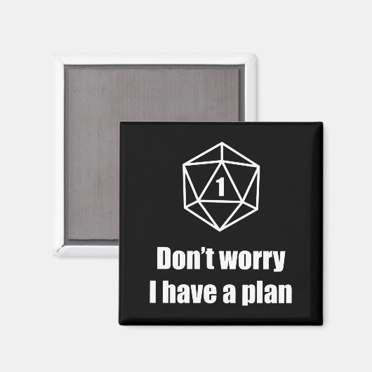 D20 Fail Dont Worry I Have A Plan  Magneet (Voorkant / Achterkant)