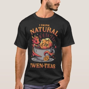 D20 Tea Time - Roleplayer Drink T-shirt