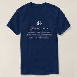 d6 Grappige Dobbelsteen Definitie Met Witte Tekst T-shirt