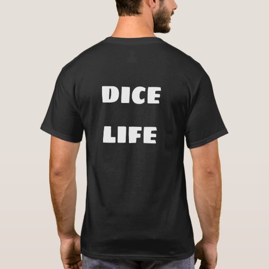 d6 Random Reality T-shirt met DICE Life on back (Achterkant)