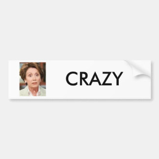 d7f12fc96ee89480, CRAZY Bumpersticker