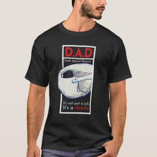D A D advertenties tegen luiers Mannen Humor meme T-shirt