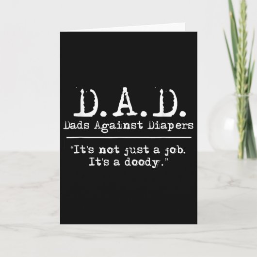 D.a.d. Dads Against Diapers Men's Humor Meme Quote Kaart (Voorkant)