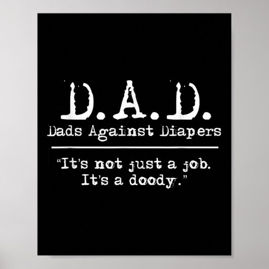 D.a.d. Dads Tegen Luiers Mannenhumor Meme Citaat Poster (Voorkant)