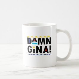 D A M N GINA KOFFIEMOK