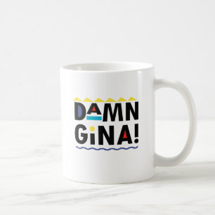D A M N GINA KOFFIEMOK