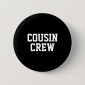 D Cousin Crew Matching Family  Ronde Button 5,7 Cm (Voorkant)