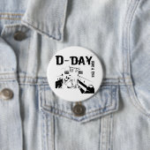 D-DAY 6 juni 1944 Ronde Button 7,6 Cm (In situ)