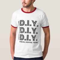 D.I.Y.-Dream. Inspireer. Verlangen. Motivatie T-sh