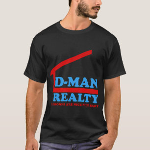 D-Man Realty T-shirt