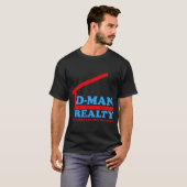 D-Man Realty T-shirt (Voorkant volledig)